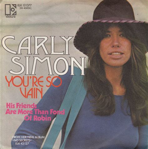 Carly Simon — You're So Vain.